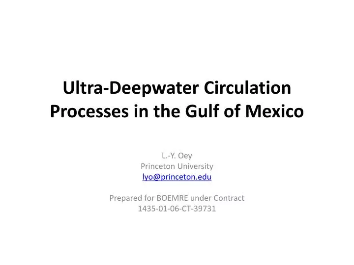ultra deepwater circulation processes in the gulf of mexico