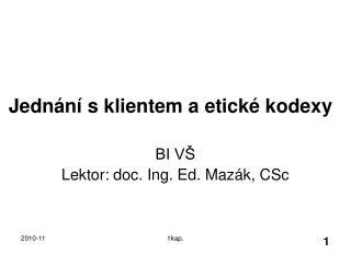 jedn n s klientem a etick kodexy