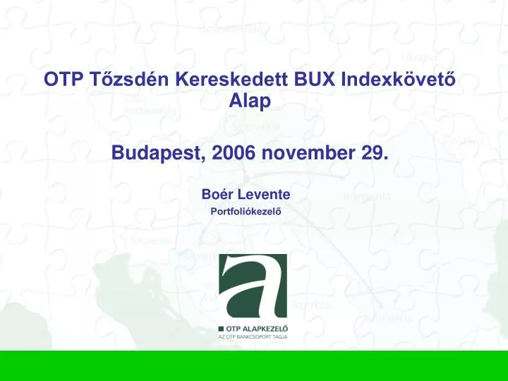 otp t zsd n kereskedett bux indexk vet alap budapest 2006 november 29
