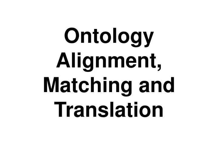 ontology alignment matching and translation