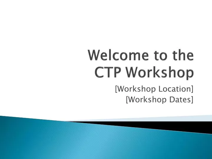 welcome to the ctp workshop