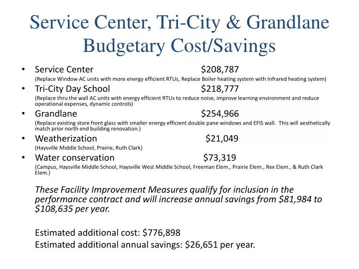 service center tri city grandlane budgetary cost savings