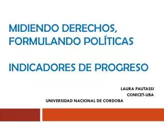 midiendo derechos formulando pol ticas indicadores de progreso