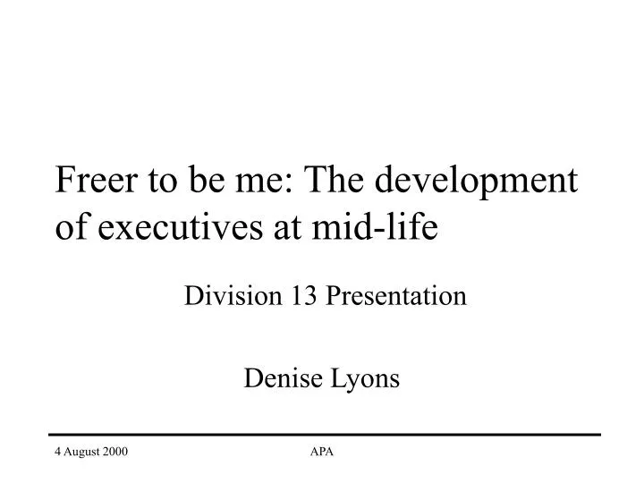 freer to be me the development of executives at mid life
