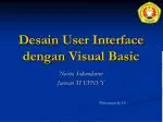 Desain User Interface dengan Visual Basic - slide 1