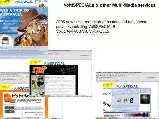 VoltiSPECIALs &amp; other Multi-Media services
