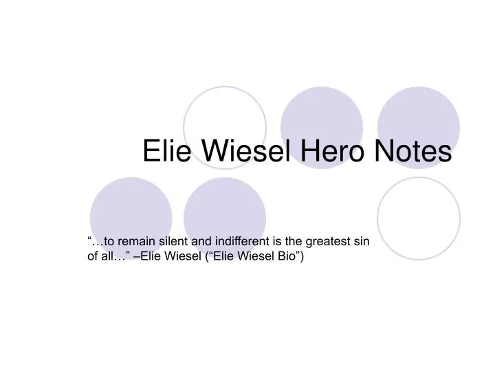 elie wiesel hero notes