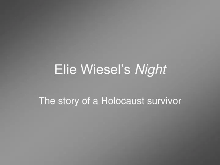 elie wiesel s night