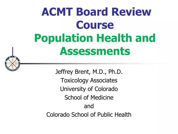 acmt board review course population health and assessments