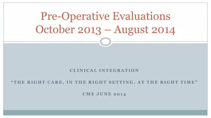 pre operative evaluations october 2013 august 2014