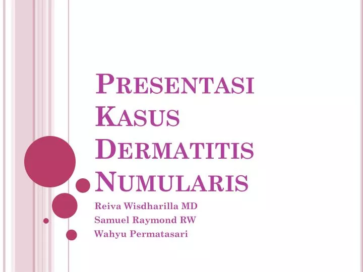 presentasi kasus dermatitis numularis