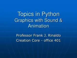 Topics in Python Graphics with Sound &amp; Animation