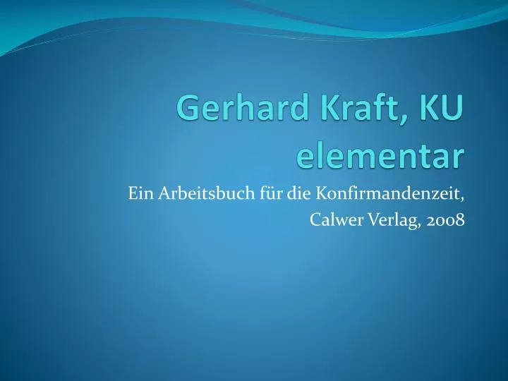 gerhard kraft ku elementar