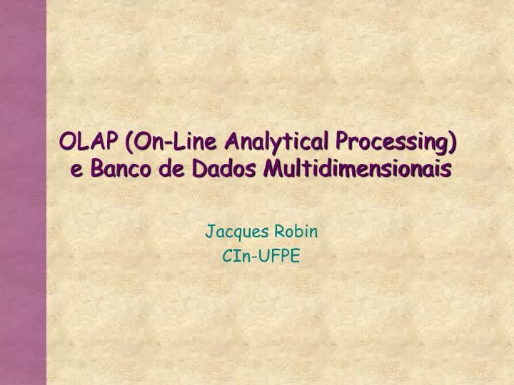 olap on line analytical processing e banco de dados multidimensionais