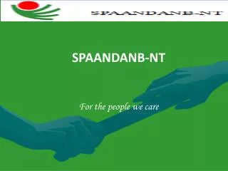 SPAANDANB-NT For the people we care