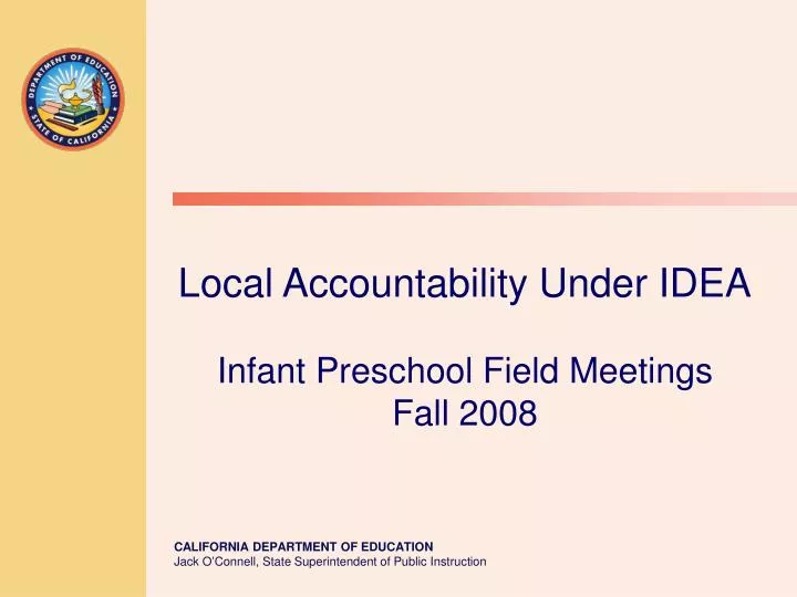 local accountability under idea infant preschool field meetings fall 2008