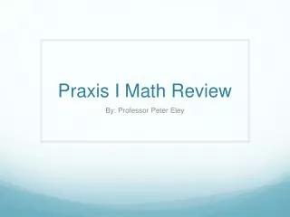 Praxis I Math Review