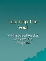 Touching The Void - slide 1