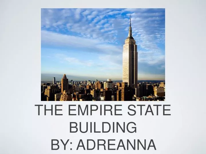 the empire state building by adreanna