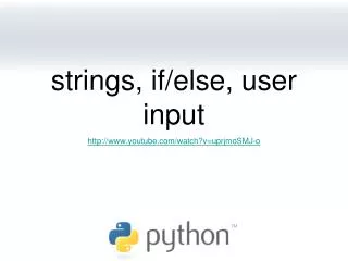 strings, if/else, user input