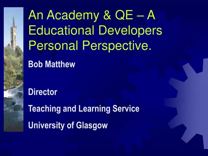 an academy qe a educational developers personal perspective