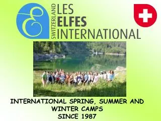 INTERNATIONAL SPRING, SUMMER AND WINTER CAMPS SINCE 1987