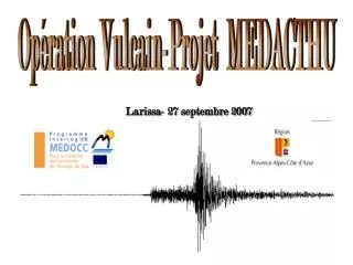 Opération Vulcain-Projet MEDACTHU