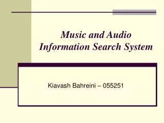 Music and Audio Information Search System