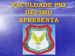 faculdade pio d cimo apresenta