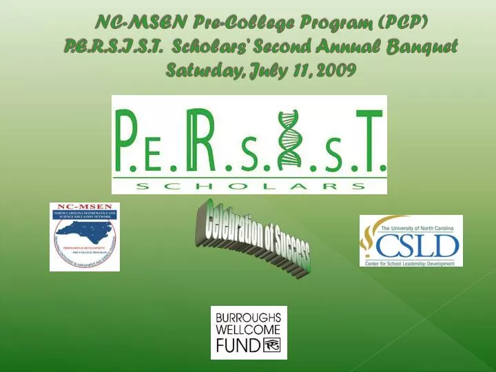nc msen pre college program pcp p e r s i s t scholars second annual banquet saturday july 11 2009