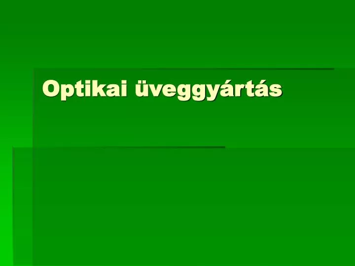 optikai veggy rt s