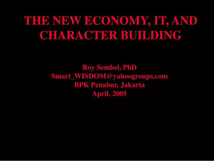 the new economy it and character building