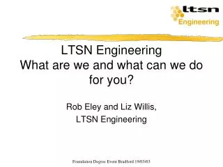 LTSN Engineering What are we and what can we do for you?