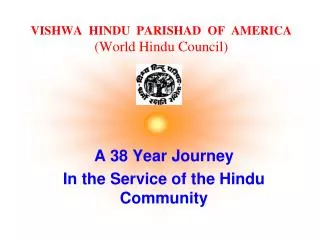 VISHWA HINDU PARISHAD OF AMERICA (World Hindu Council)