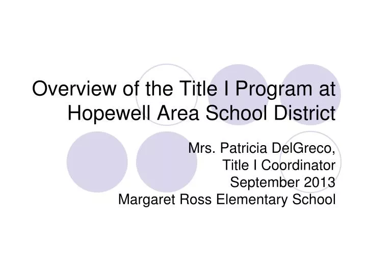 overview of the title i program at hopewell area school district
