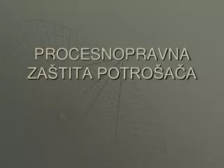 procesnopravna za tita potro a a