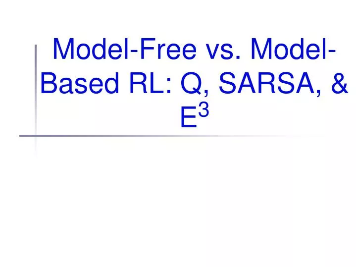 model free vs model based rl q sarsa e 3