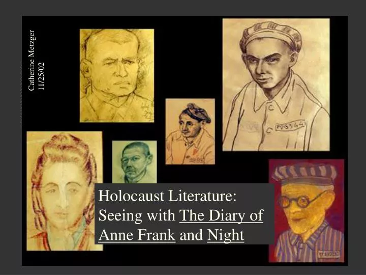 holocaust literature seeing with the diary of anne frank and night