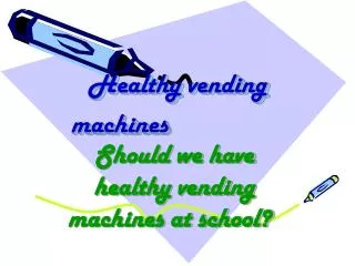 Healthy vending machines