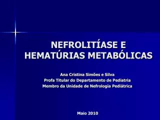 nefrolit ase e hemat rias metab licas