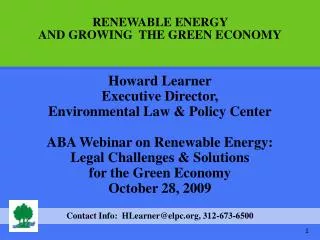 Howard Learner Executive Director, Environmental Law &amp; Policy Center
