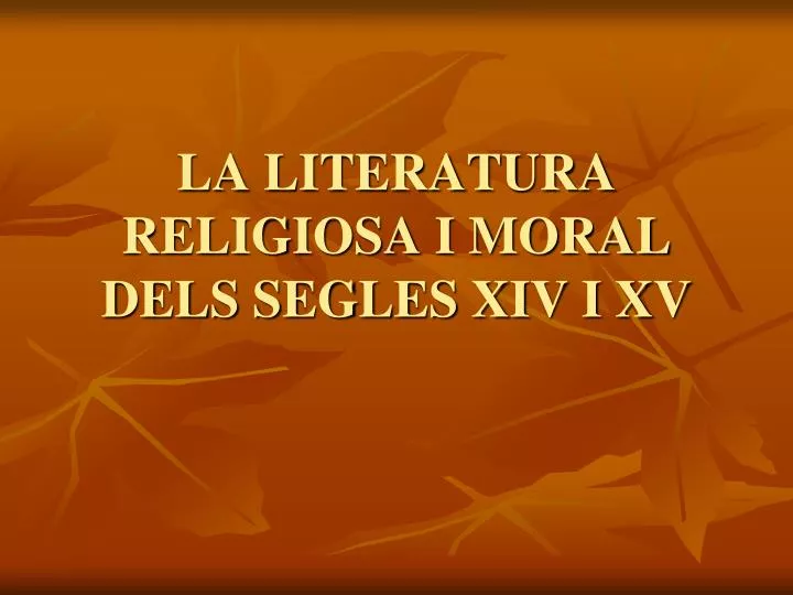 la literatura religiosa i moral dels segles xiv i xv