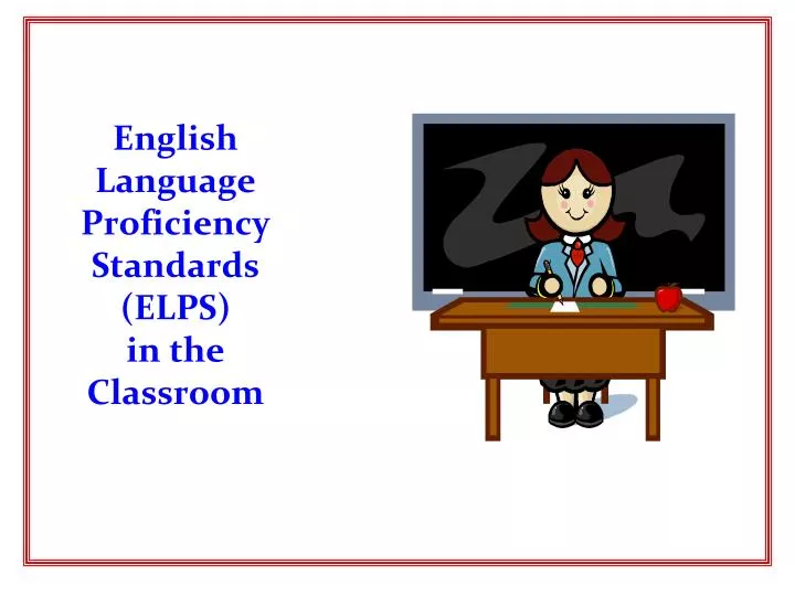 english language proficiency standards elps in the classroom