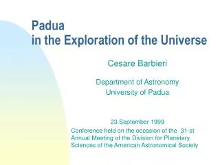Padua in the Exploration of the Universe