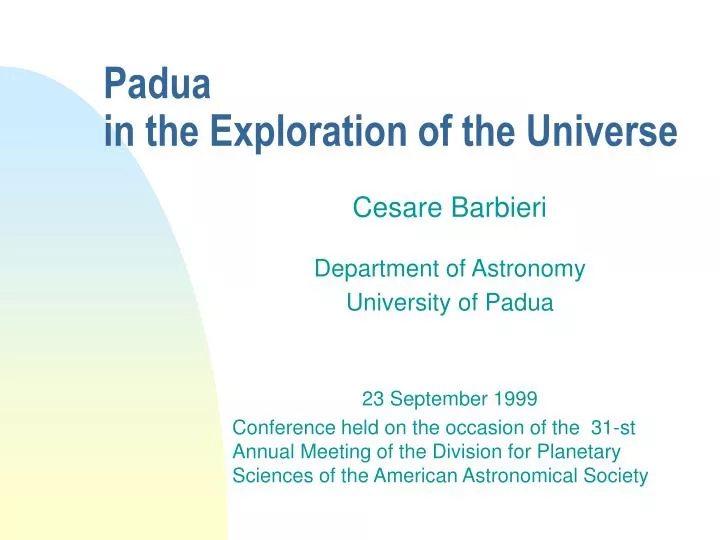 padua in the exploration of the universe