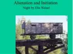 Alienation and Initiation - slide 1