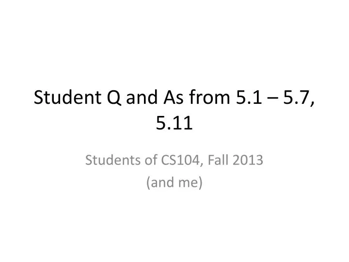 student q and as from 5 1 5 7 5 11