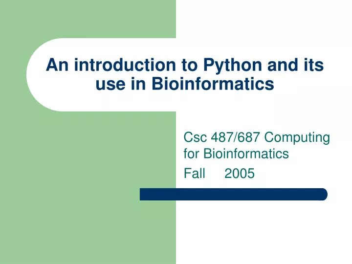 an introduction to python and its use in bioinformatics