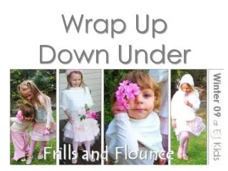 wrap up down under