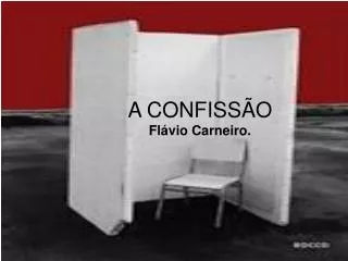 a confiss o fl vio carneiro